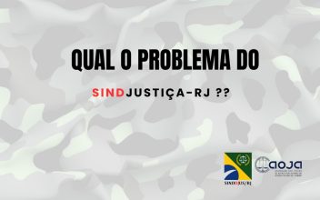 QUAL O PROBLEMA DO SIND-JUSTIÇA??