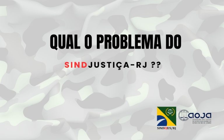 QUAL O PROBLEMA DO SIND-JUSTIÇA??